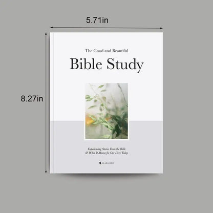 The Good and Beautiful Bible Study - Volume 1: Exploring Biblical Stories and Their Impact on Our Lives